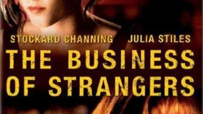 The Business of Strangers