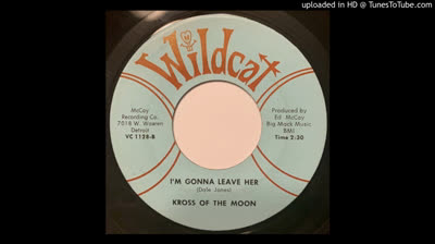 Kross of the moon (196?) - I'm gonna leave her