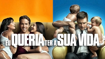 Eu Queria Ter a Sua Vida [ 2011 ] ‧ Comédia/Fantasia @vini7xg